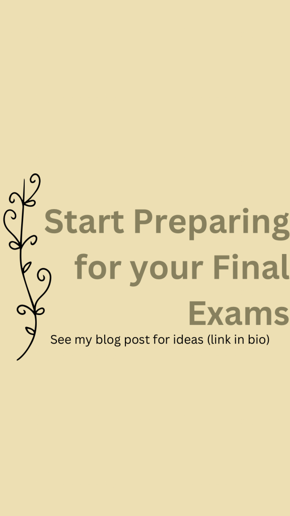 Top 3 Tips for Preparing for your Final Exams