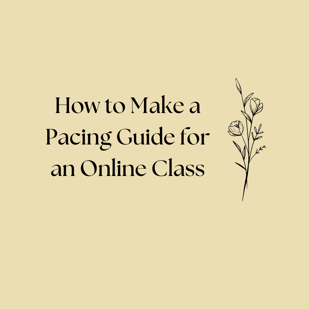 How to Make a Pacing Guide for an Online Class