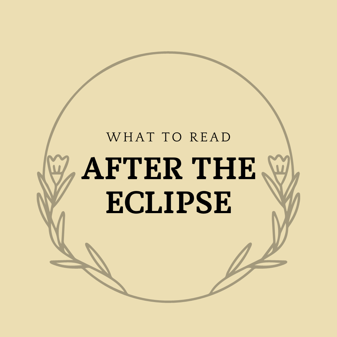 What to Read After the Eclipse