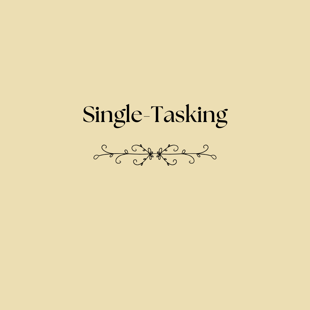Single-Tasking